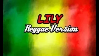 Alan Walker, K391 & Emelie Hollow - Lily Reggae Version