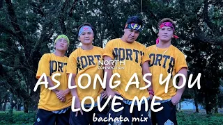 As Long As You Love Me (bachata mix) | Zumba | North Connection