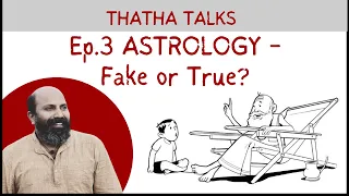 Epi-3 _ Surprising revelations of Astrology & Marriage - Thatha Talks