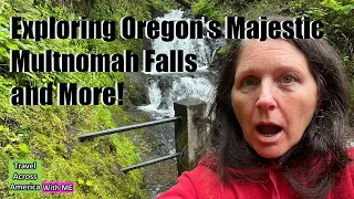 Explore Oregon's Majestic Multnomah Falls With Me (2024)