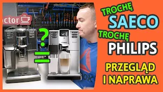 Taki trochę Saeco, a jednak już Philips - przegląd i naprawa - Serwis Coffee Doctor