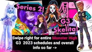 🎀💀MONSTER HIGH💀🎀| NEWS❗️| G3 2023 Monster High Updated Schedule, Series 2, G3 Skelita & MORE!🔥