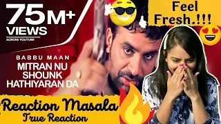 Reaction on Mitran Nu Shounk Hatyaran Da | Babbu Maan g | Reaction Masala | Arpan Sharma
