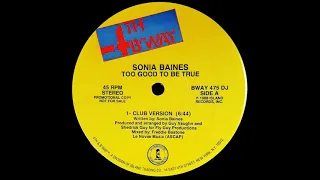 Sonia Baines - Too Good To Be True (Club Version)(1988)