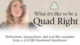 Human Design: Being a Quad Right w/Real-Life Examples & Integration | Nina Elise