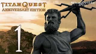 Titan Quest Anniversary Edition Прохождение #1: Титаны вернулись!