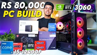 Rs 80000 Gaming / Editing / Streaming PC Build | Intel i5-12400F | RTX 3060