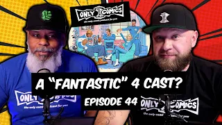The "Fantastic" cast reveal for the Fantastic 4... Deadpool, X-Men 97 and more | Ep 44
