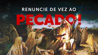 Pregação Seleta | Não faça como as virgens loucas: renuncie ao pecado!