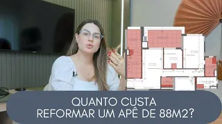 QUANTO CUSTA? | AQUELE SOBRE QUANTO CUSTA UMA REFORMA DE 88M2?