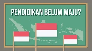 Kenapa Pendidikan Indonesia Belum Maju?