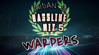 2022 Bassline Warpers Mix