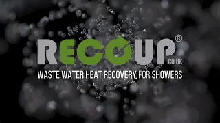 Introducing Recoup Waste Water Heat Recovery for Showers (WWHRS)