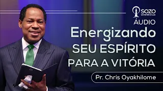 Pr. Chris Oyakhilome — Energizando Seu Espírito Para a Vitória