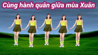 💥CÙNG HÀNH QUÂN GIỮA MÙA XUÂN💥NHẢY DÂN VŨ💥BIÊN ĐẠO MỚI( bài hướng dẫn Link 🔻dưới )