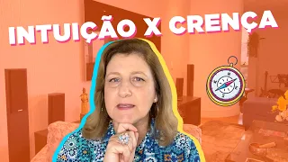 INTUIÇÃO X CRENÇA (DECIFRE A SUA VOZ INTERIOR)