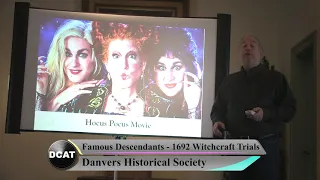 Virtual Speaker Series: "Famous Descendants of the Infamous 1692 Salem Witchcraft Trials."