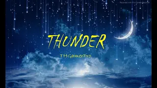 Music | Thunder - Gabry Ponte, LUM!X, Prezioso | THGamerPro