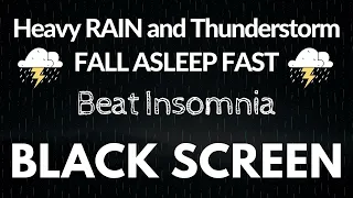 10 hours ⛈ Heavy Rain and Thunderstorm on Fall Asleep Fast | Relaxation - Study | Beat Insomnia