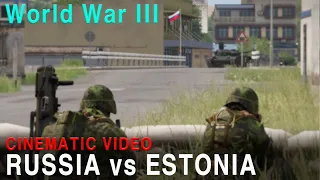 RUSSIAN TROOPS INVADE ESTONIA / CINEMATIC VIDEO (World War III video3)