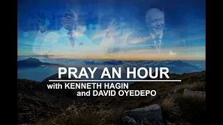 Pray an hour with Kenneth E Hagin and David Oyedepo (Tongues)