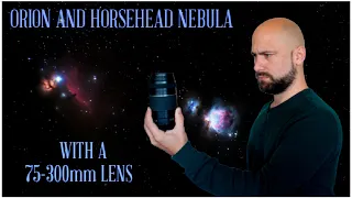 How To Photograph The Orion And Horsehead Nebula With A 75-300mm Lens