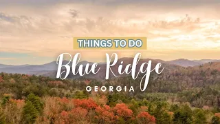 Things To Do in Blue Ridge, Georgia | Yellow Door Vacation Rentals