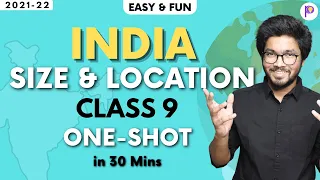 India: Size and Location Full Chapter One-Shot Fun Explanation | CBSE Class 9 Geography Chapter 1