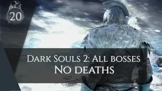 Dark Souls 2 Sotfs [#20] All bosses, no deaths