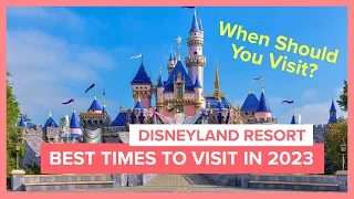 Undercover Tourist’s Recommendations on the Best Times to Visit Disneyland in 2023