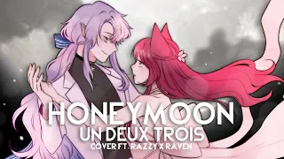 "Honeymoon Un Deux Trois" (English Cover) by *Razzy ft. Raven