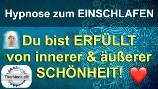 Hypnose zum Einschlafen „Du bist erfüllt von innerer und äußerer Schönheit!“