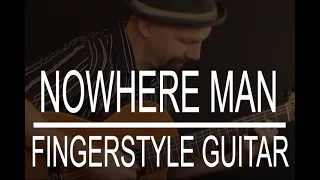 Nowhere Man (The Beatles) on fingerstyle guitar