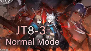 [Arknights] [Roaring Flare] JT8-3 Normal mode with Thorns