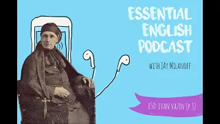 Essential English Podcast E50