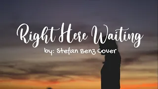 Right Here Waiting - Stefan Benz Cover (Lyrical Video) #rightherewaiting #stefanbenz