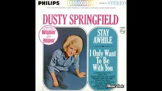 Dusty Springfield - I Only Want To Be With You (1963)