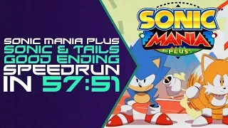 Sonic Mania Plus - Sonic & Tails Good Ending Speedrun in 57:51