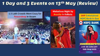 Record Breaking show of Pawandeep Rajan and Reveiw of Arunita Kanjilal,  Shanmukha Priya on 13th May