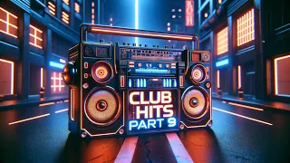 Romanian Club Hits Mix Part 9