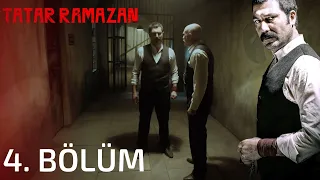 Tatar Ramazan 4. Bölüm