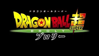 Dragon Ball Super: Broly - End Credits (Original Japanese Version)