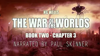 War of the worlds Audiobook Book 2 chapter 3