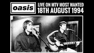 Oasis - Live on MTV Most Wanted (18th August 1994)