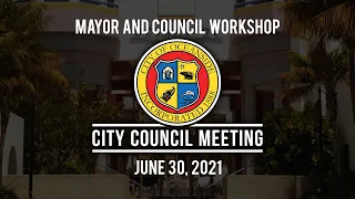 Oceanside City Council Workshop: June 30, 2021