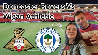 THE ROAD TO WEMBLEY CONTINUES!!! Doncaster Rovers Vs Wigan Athletic