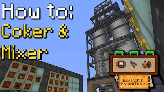 How to: Immersive Engineering | Coker & Mixer (Minecraft 1.16.5)