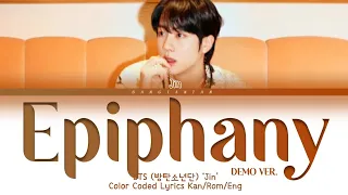 BTS Jin Epiphany DEMO VER. (Color Coded Lyrics Han/Rom/Eng) (PROOF ALBUM)