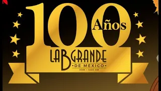 100 años de la XEB La B grande de México