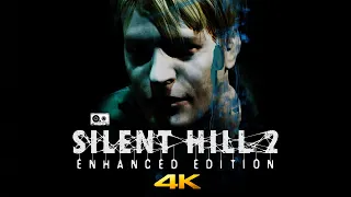 Silent Hill 2 Enhanced Edition | Full Game Longplay Walkthrough No Commentary | 4K 60fps